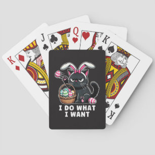 i do what i want Easter Cat Playing Cards