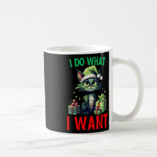 I Do What I Want Fun Cats Christmas Cat Ugly Xmas  Coffee Mug