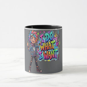I Do What I Want Funny Attitude Tee Bold Cartoon Mug