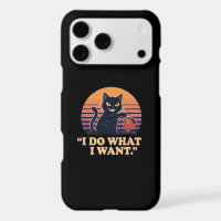 I Do What I Want Funny Black Cat