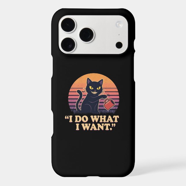 I Do What I Want Funny Black Cat  (Back)