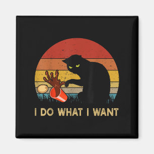 I Do What I Want Funny Black Cat For Women Men Vin Magnet