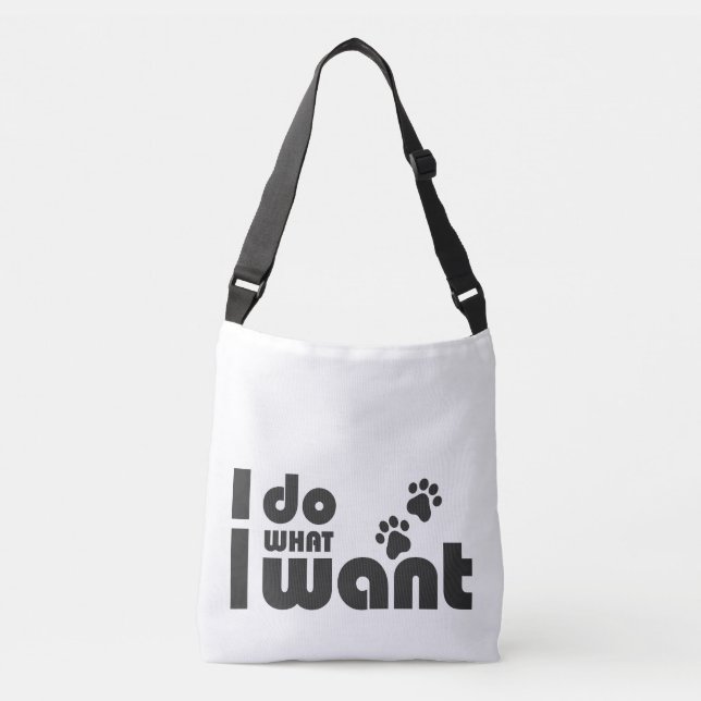 I do what I want, funny Cat dog pet Crossbody Bag (Front)