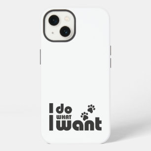 I do what I want, funny Cat dog pet iPhone 13 Case