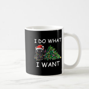 I Do What I Want Funny Christmas Black Cat Xmas Coffee Mug