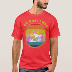 I Do What I Want Glitch Tv Distressed T-Shirt