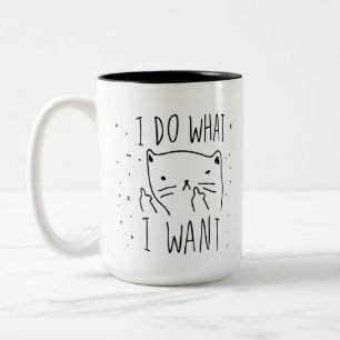 I do What I Want Mug Black 15 oz Two-Tone Mug