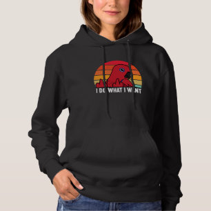 I Do What I Want Parrot I Female Eclectus Hoodie