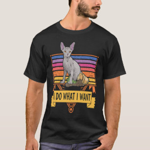 I do what I want Retro cat owner saying Sphynx cat T-Shirt