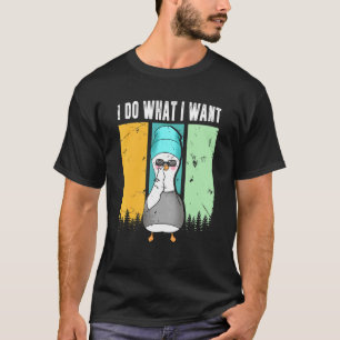 I Do What I Want Retro Goose Cool Duck T-Shirt