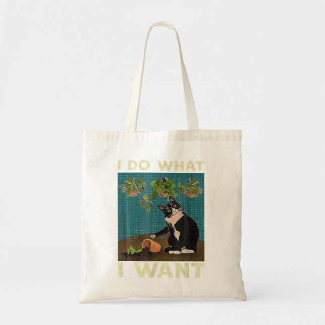 I Do What I Want Tuxedo Cat Gardening Funny Cat Qu Tote Bag (Front)