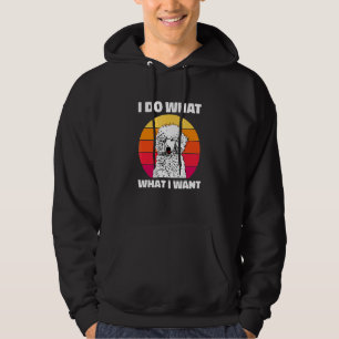 I Do What I Want Vintage Retro Standard Poodle Hoodie