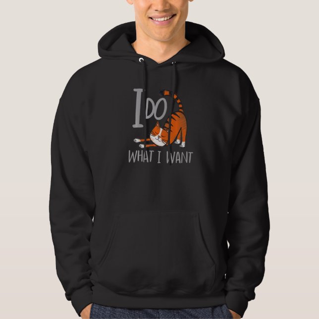 I Do What I Want With My Cat Hoodie (Front)