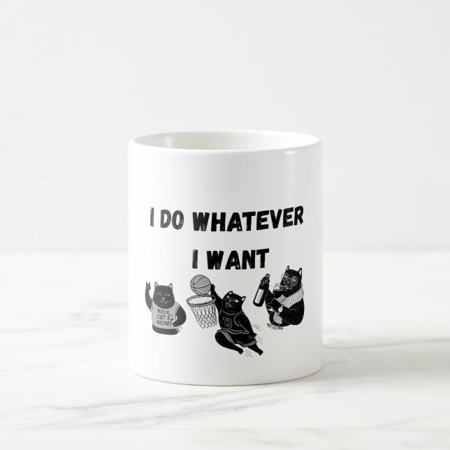 I do Whatever I want Coffee Mug (Center)