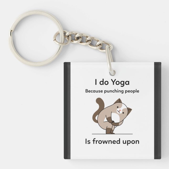 I Do Yoga Because Punching People Is Frowned Upon Key Ring (Front)