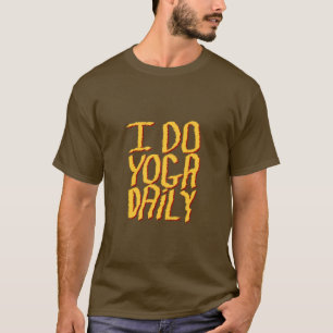 I Do Yoga Daily. Yellow. T-Shirt