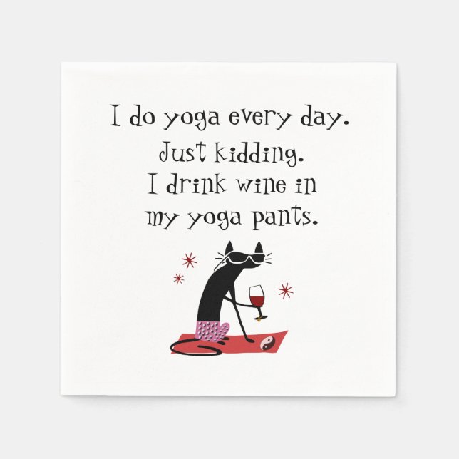 I Do Yoga Every Day Funny Wine Quote with Cat Napkin (Front)