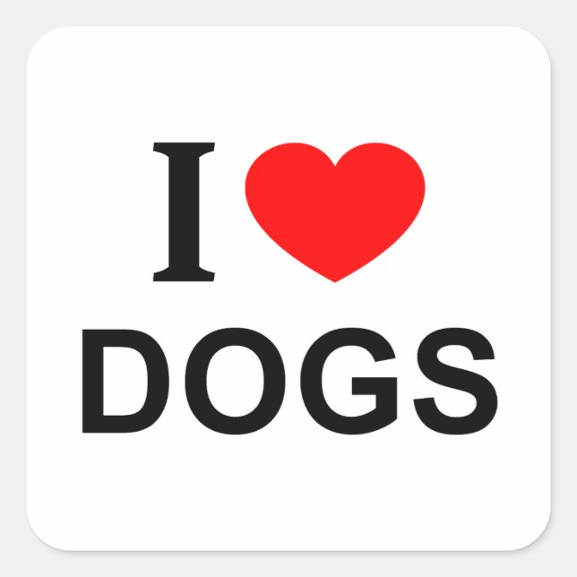 I ❤️ DOGS I LOVE DOGS I HEART DOGS SQUARE STICKER (Front)