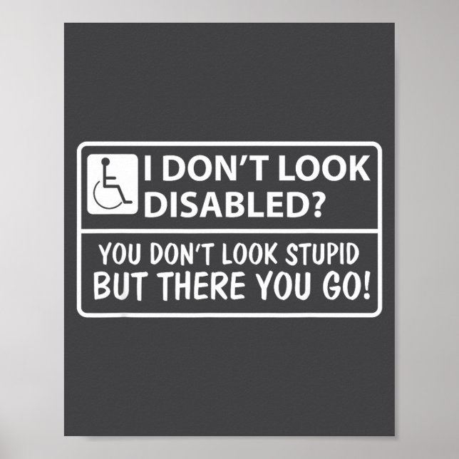I Don' Look Disabled Don' Look Poster (Front)