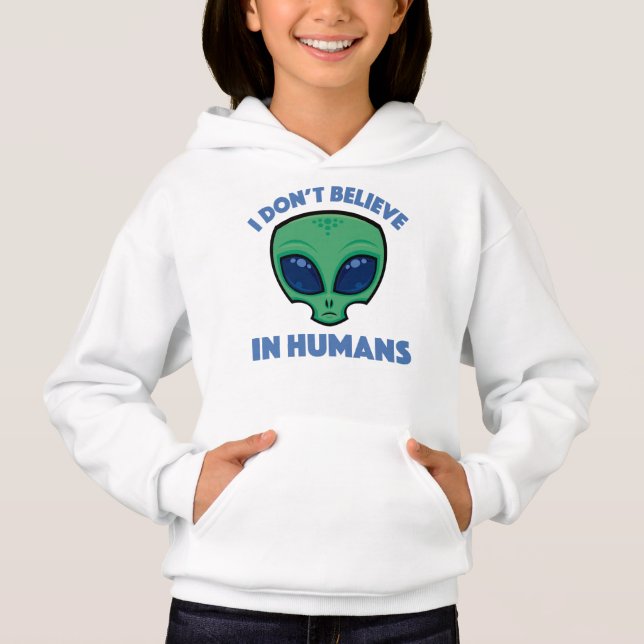 I Don’t Believe In Humans Cartoon Alien (Front)