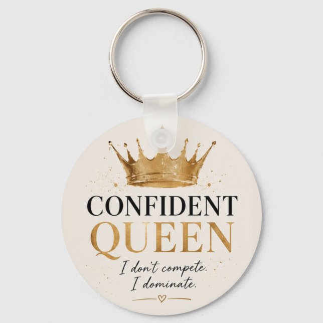 I Don’t Compete I Dominate Empowerment Gift Key Ring (Front)