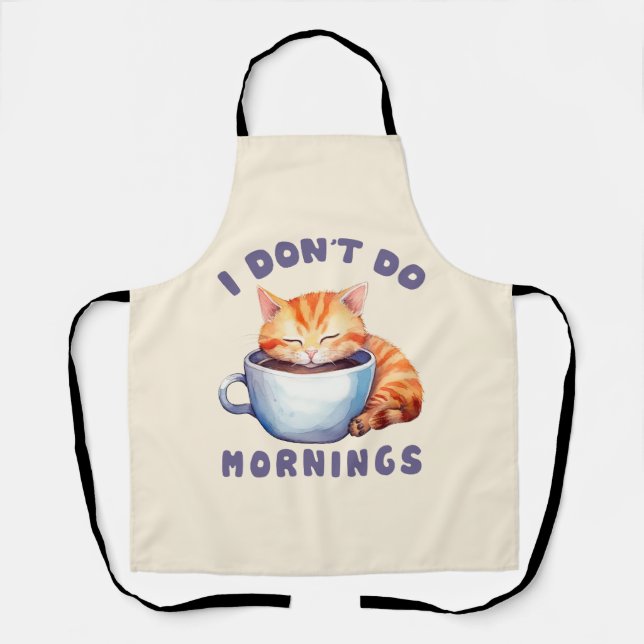 I Don’t Do Mornings – Cute Orange Cat with Coffee  Apron (Front)