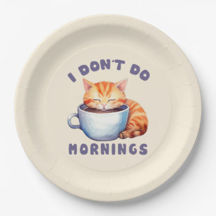 I Don’t Do Mornings – Cute Orange Cat with Coffee Paper Plate