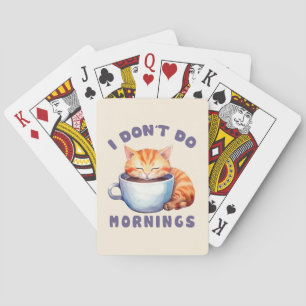 I Don’t Do Mornings – Cute Orange Cat with Coffee Playing Cards