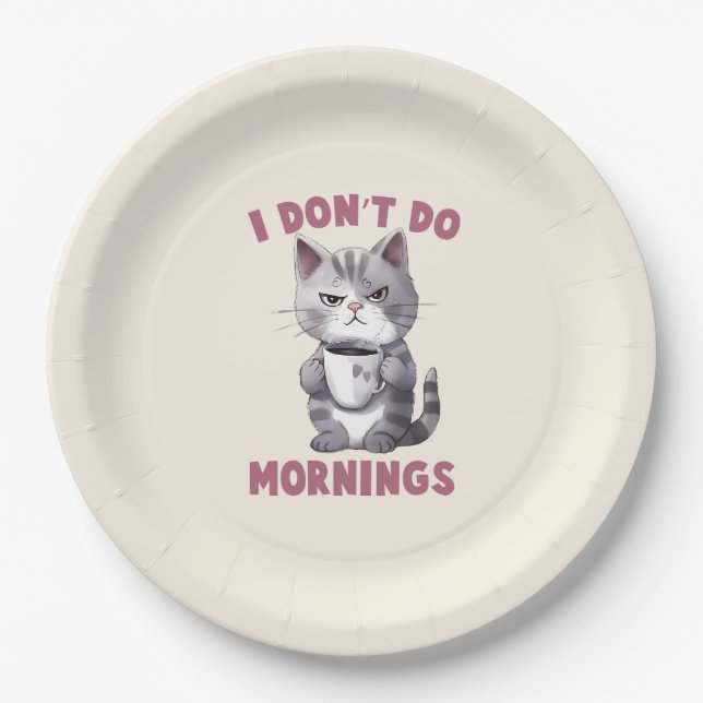 I Don’t Do Mornings – Grey Cat with Coffee Paper Plate (Front)