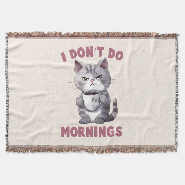 I Don’t Do Mornings – Grey Cat with Coffee Throw Blanket (Front)
