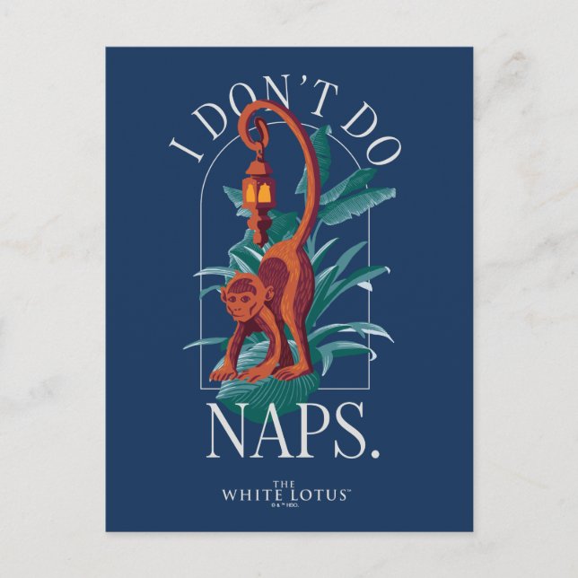 I Don’t Do Naps Monkey - The White Lotus Postcard (Front)