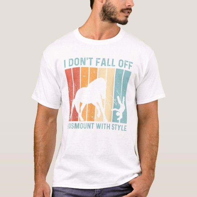 I Don t Fall Off I Dismount With Style Horse Vault T-Shirt (Front)