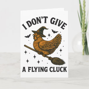 I Don’t Give A Flying Cluck Halloween Chicken Poul Card