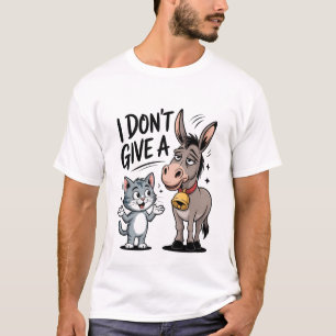 I Don’t Give A Funny Cat And Donkey T-Shirt
