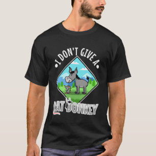 I Don t Give A rat donkey T-Shirt