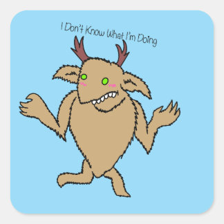 I Don’t Know What I’m Doing Sticker