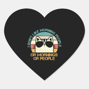 I don t like morning people or mornings or people heart sticker