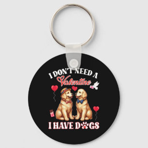 I Don’t Need A Valentine I Have Golden Retriever D Key Ring
