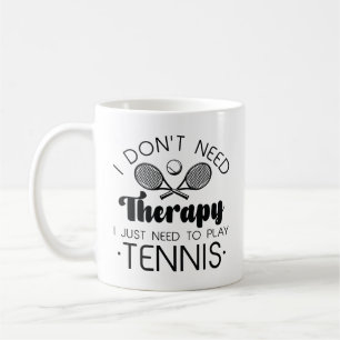 I Don’t Need Therapy Coffee Mug