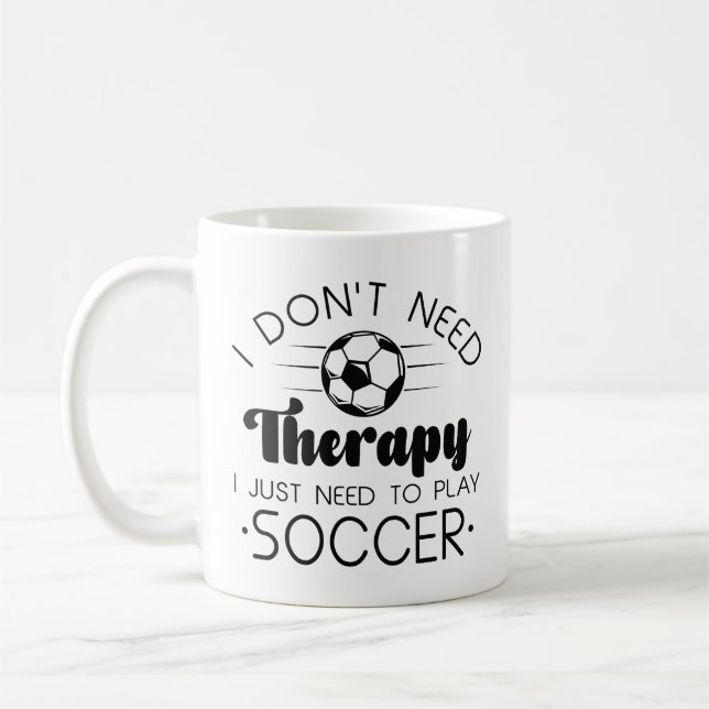 I Don’t Need Therapy Coffee Mug (Left)