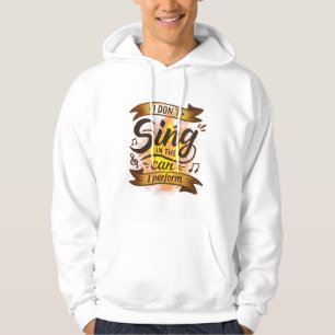 "I Don’t Sing in the Car, I Perform" – Fiery Music Hoodie