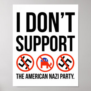 I Don’t Support Them Poster