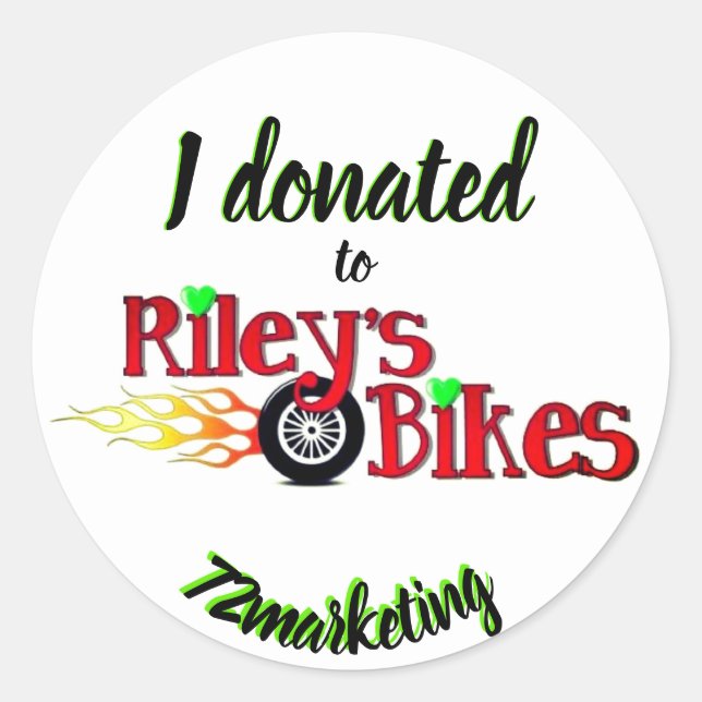 I donated to Riley's Bikes Sticker Label (Front)
