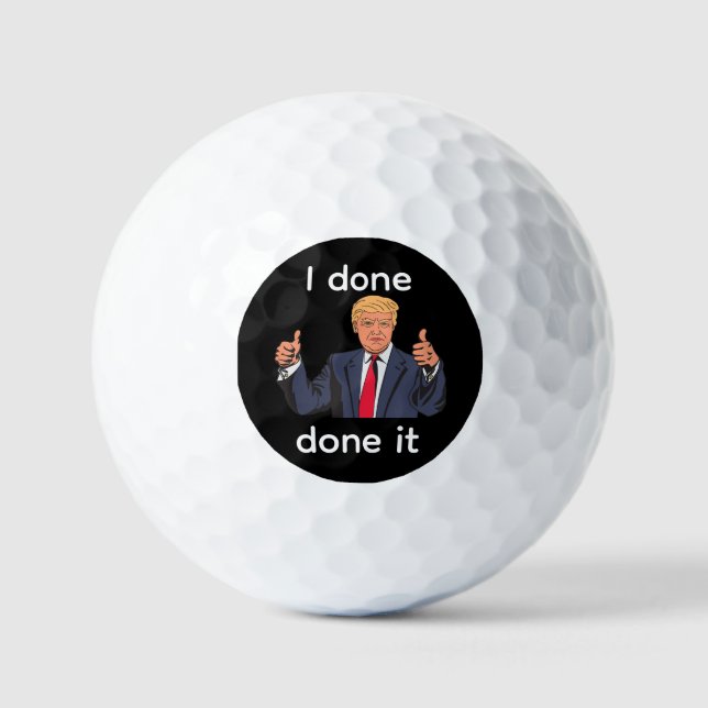 I Done Done It Golf Balls (Front)