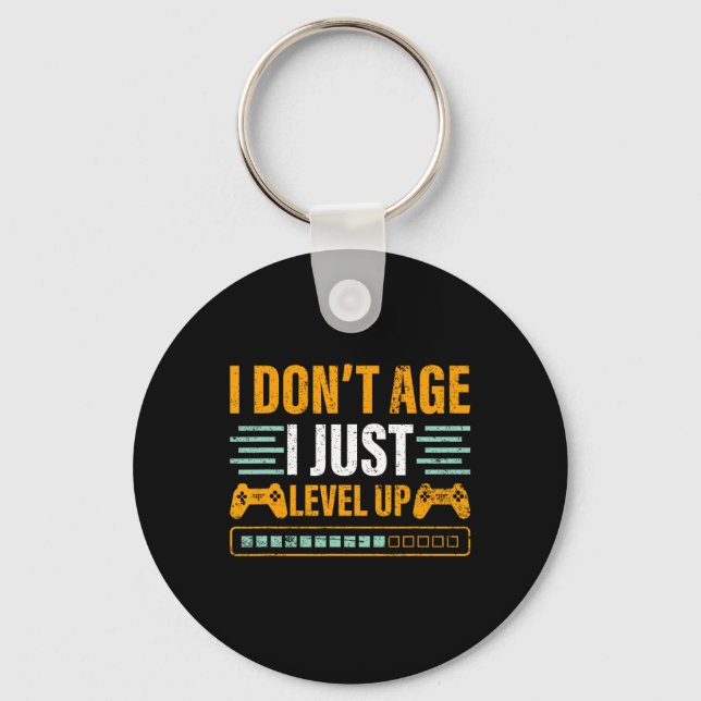 I Don't Age I Just Level Up Gaming Controller Gift Key Ring (Front)