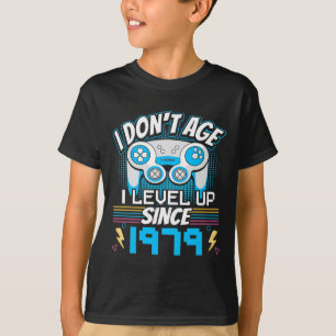 I Don't Age I Level Up Since 1979 Gaming 44th Birt T-Shirt