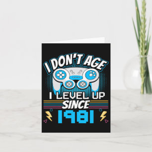 I Don't Age I Level Up Since 1981 Gaming 42th Birt Card