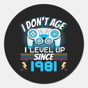 I Don't Age I Level Up Since 1981 Gaming 42th Birt Classic Round Sticker