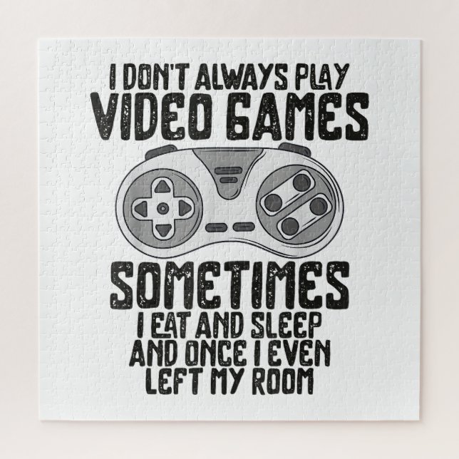 I Dont Alwasy Play Video Games Gaming Humour Funny Jigsaw Puzzle (Vertical)