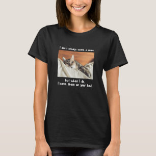 I Don't Always Catch A Mice Cat Meme Pet T-Shirt